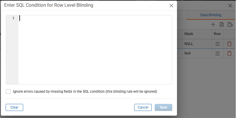 Enter SQL Condition for Row Level Blinding dialog with the Ignore errors caused by missing fields in the SQL condition checkbox