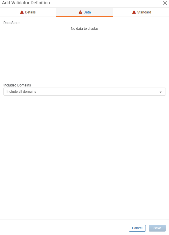 Add Validator Definition window Data tab with the Data Store list and the Included Domains drop-down